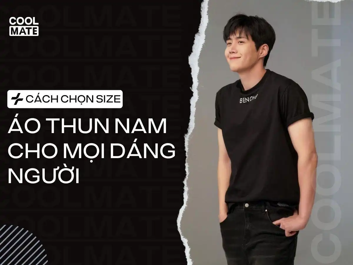 Bảng Size Áo Thun Nam Chuẩn: Hướng Dẫn Chọn Size Áo Phông Đúng Vóc Dáng