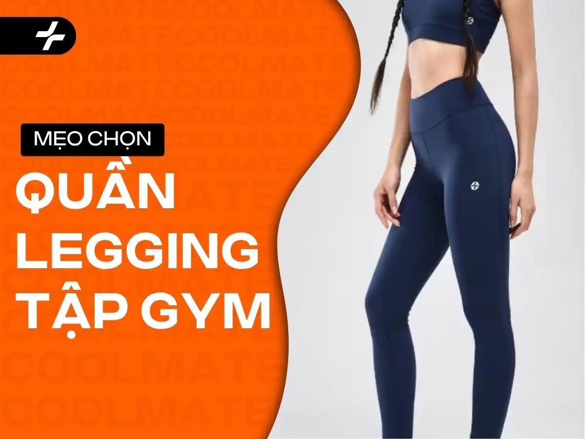Bí Quyết Chọn Quần Legging Tập Gym Đỉnh Cao