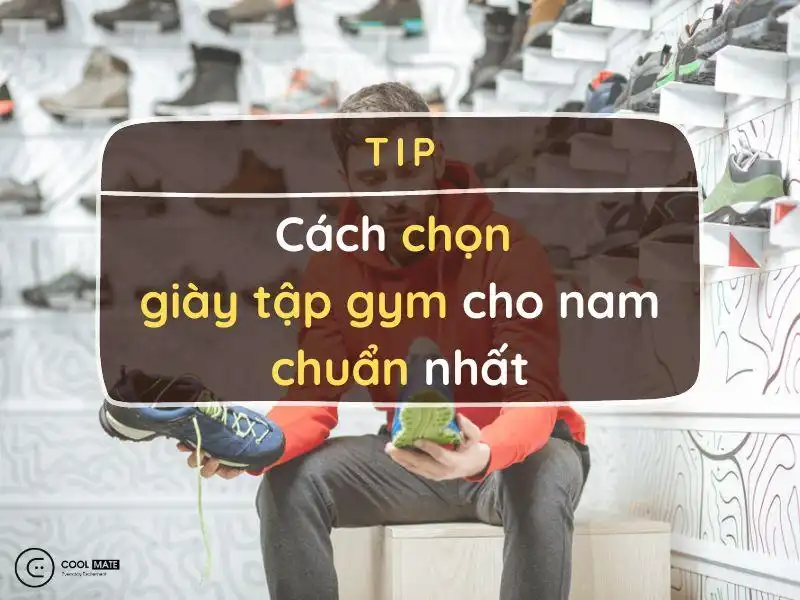 cach-chon-giay-tap-gym-cho-nam-1538 cach-chon-giay-tap-gym-cho-nam-1538
