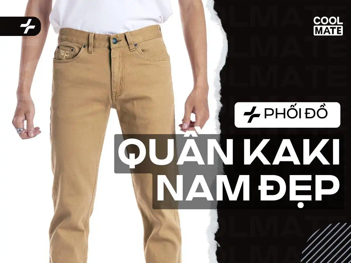 Cách chọn quần kaki nam phù hợp với dáng người