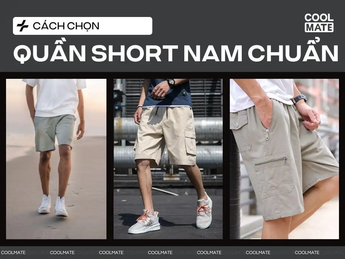 Cách chọn quần short nam đẹp chuẩn cho mọi dáng và hoàn cảnh