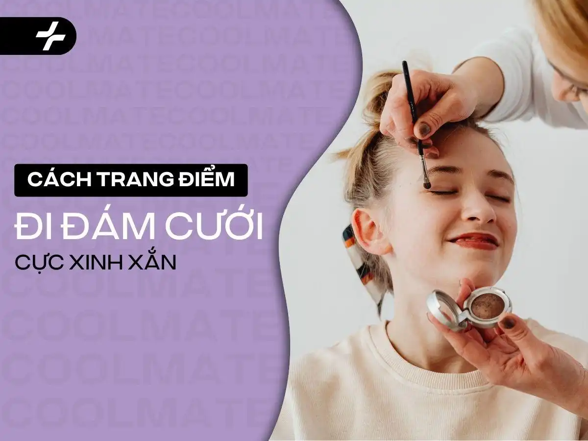 Cách trang điểm tự nhiên đi dự đám cưới: Hướng dẫn chi tiết, xinh đẹp