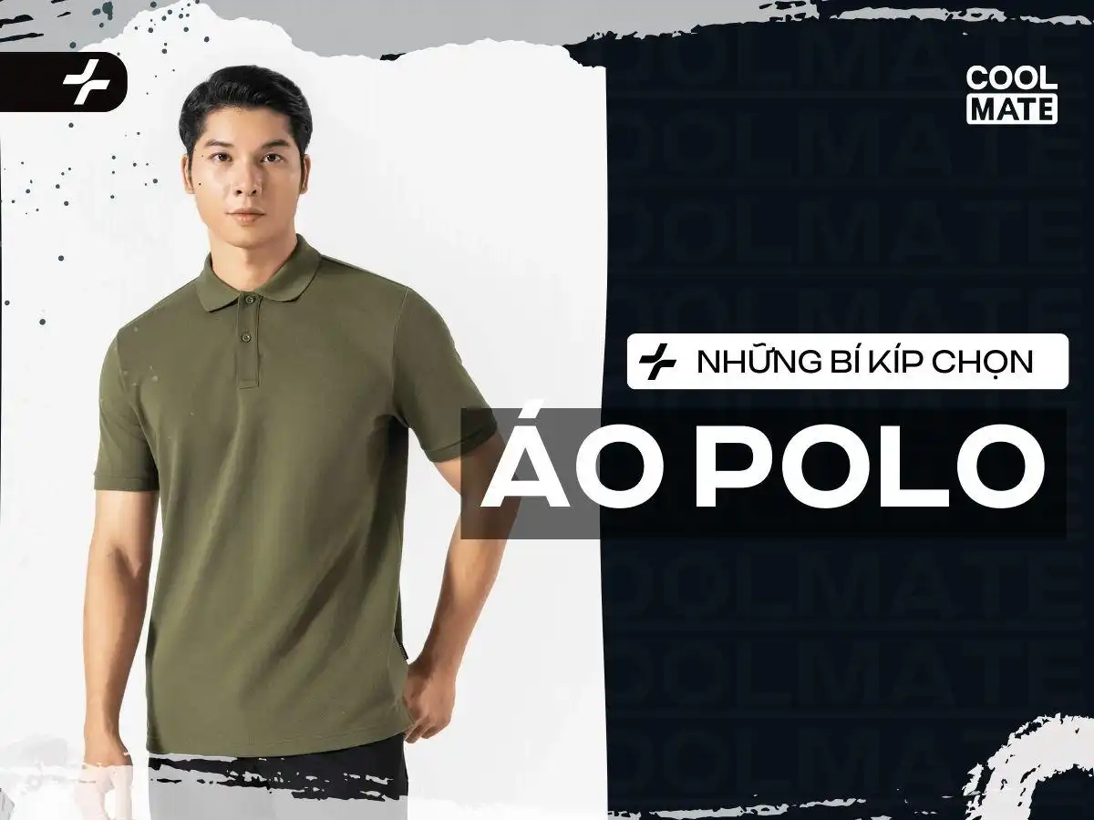 Chọn Áo Polo Nam Đẹp: 5 Bí Quyết Tôn Dáng Mỗi Dáng Người
