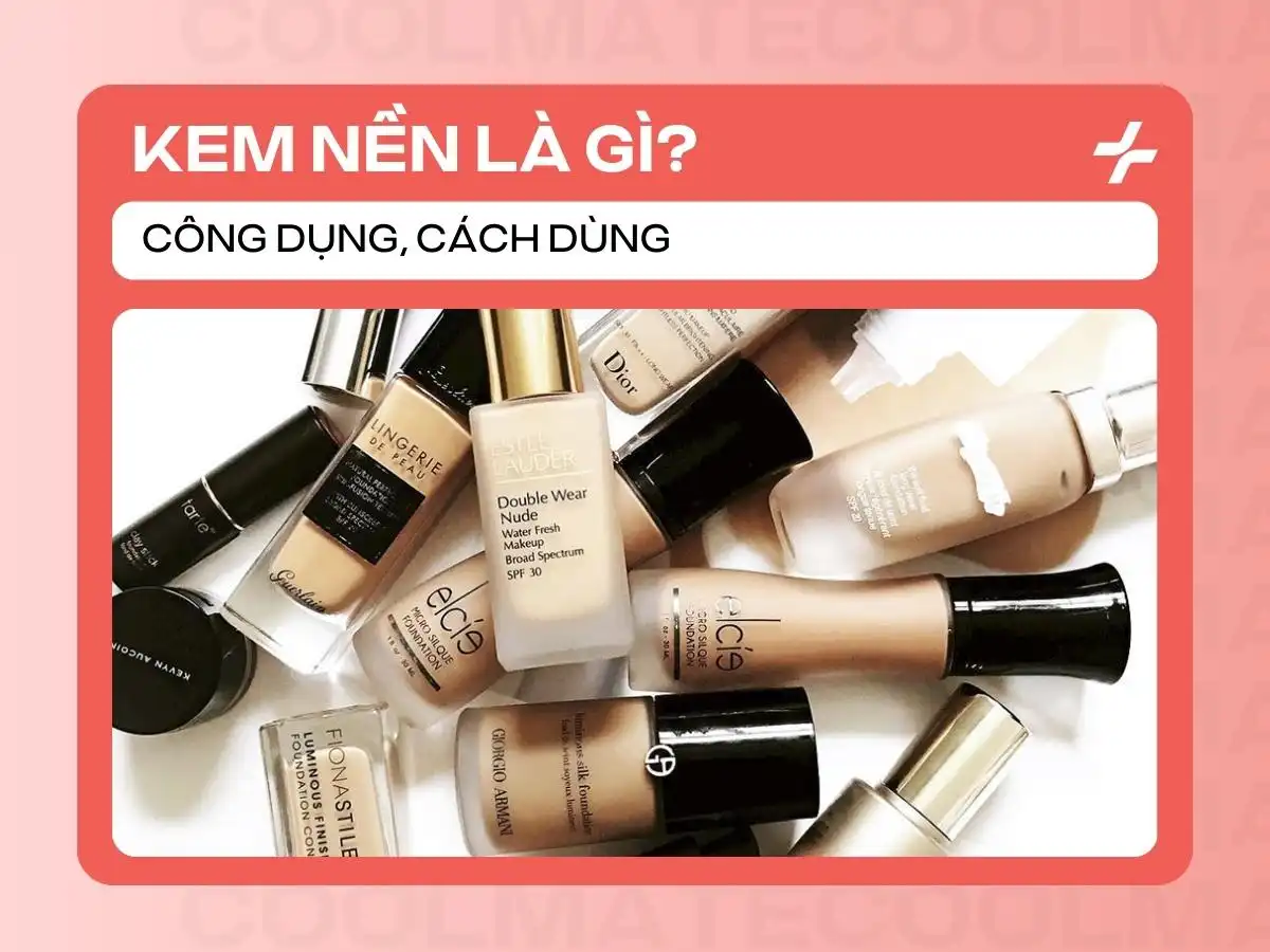 Kem nền là gì: Công dụng và cách dùng hiệu quả cho người mới bắt đầu