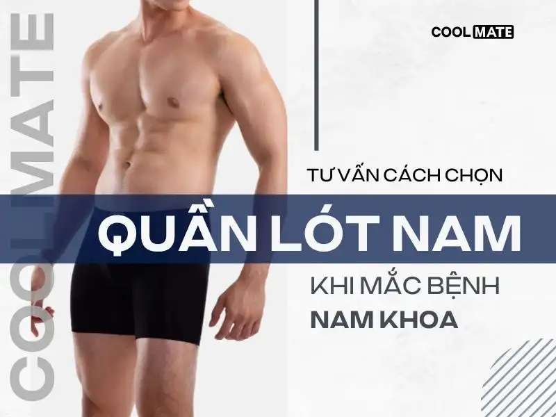 Làm Thế Nào Để Chọn Quần Lót Nam Chống Bệnh Nam Khoa Hiệu Quả