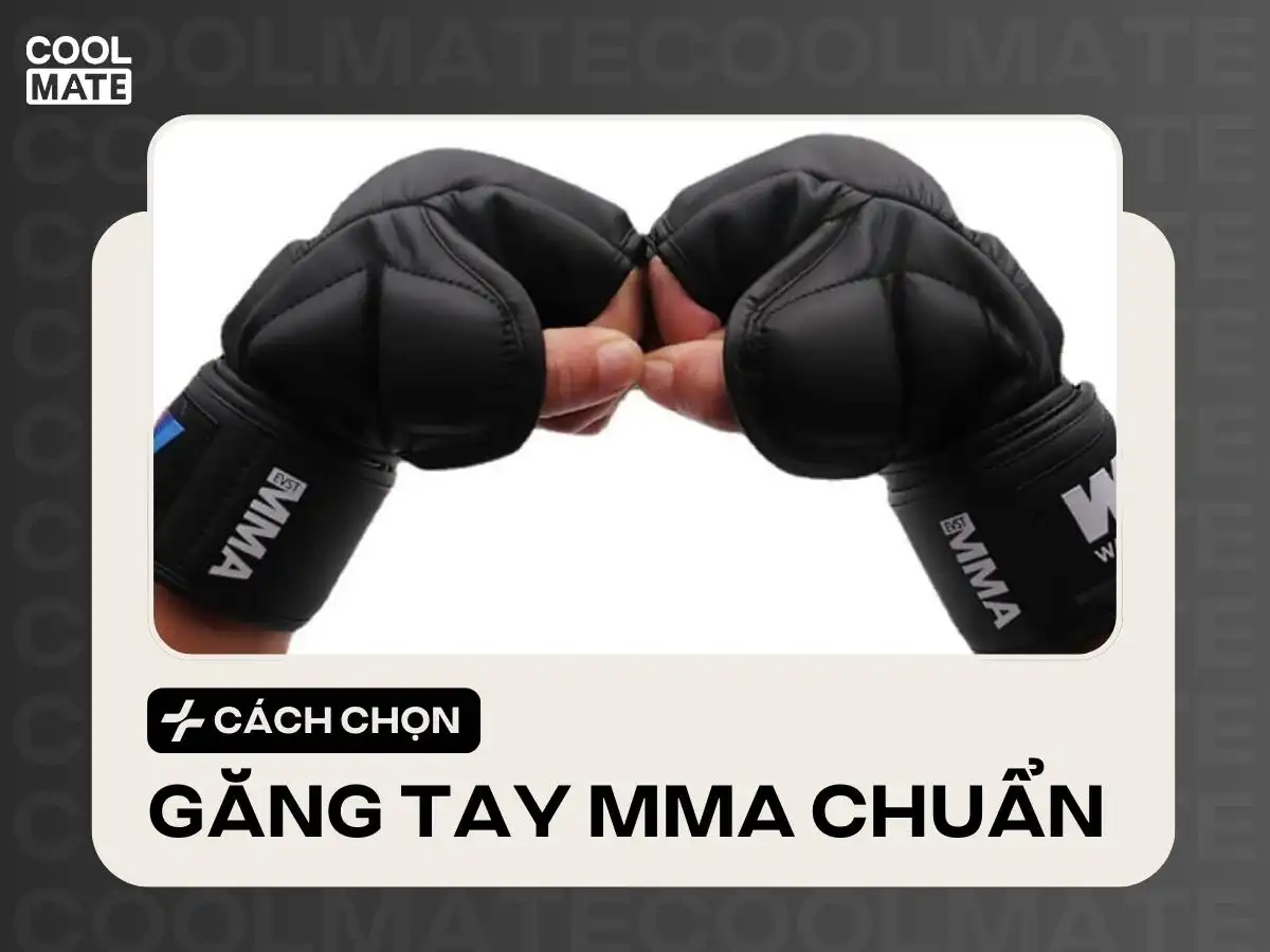 Lựa Chọn Găng Tay MMA Chất Lượng: Bảo Vệ Hiệu Suất Cao