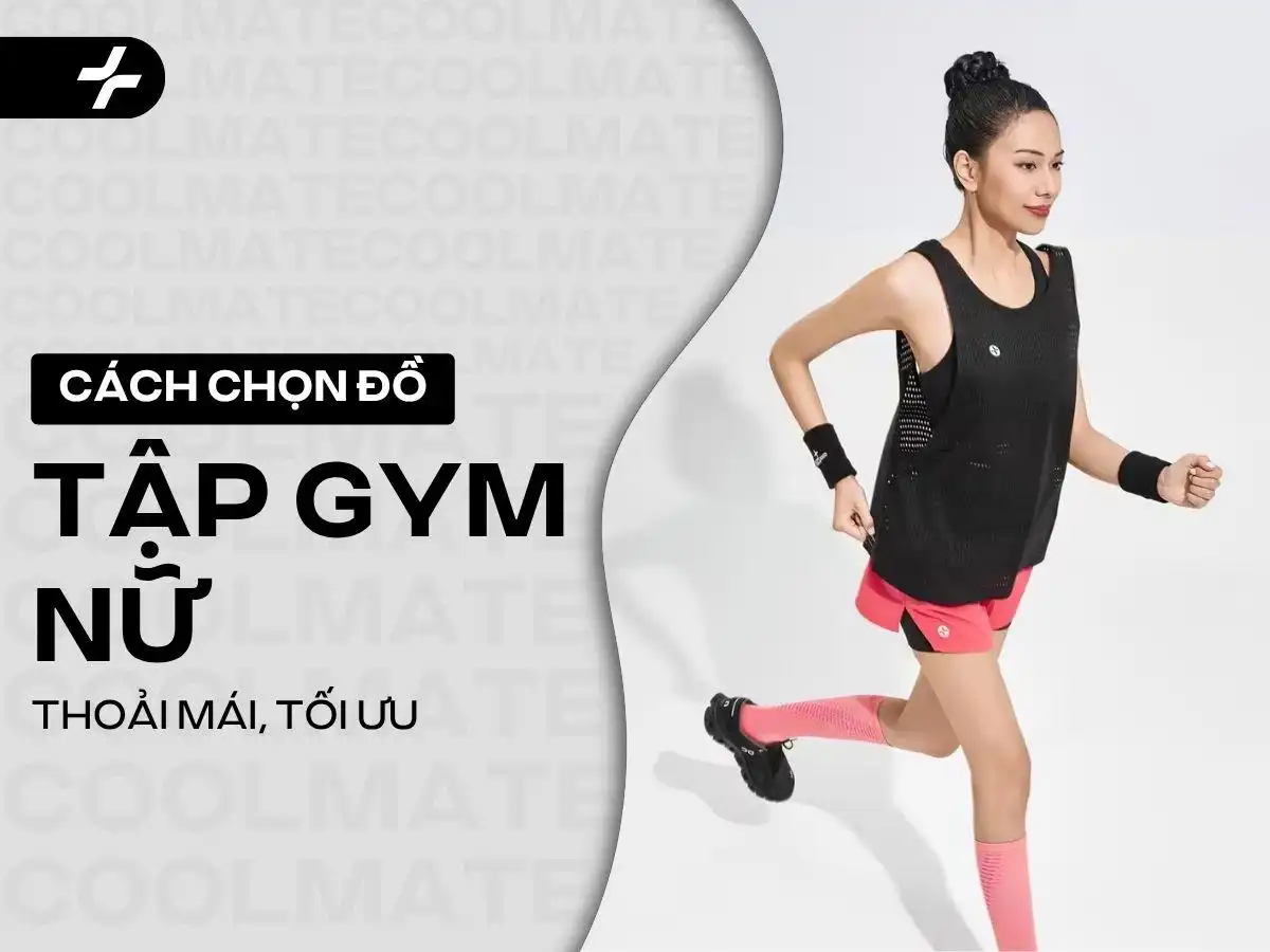 Lựa Chọn Đồ Tập Gym Nữ: Bí Quyết Đẹp, Thoải Mái, Hiệu Suất