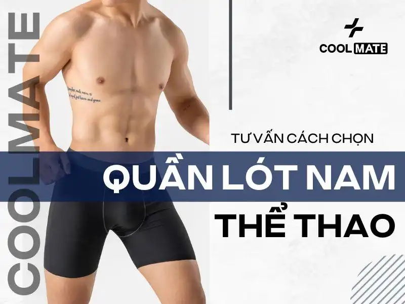 Lựa Chọn Quần Lót Nam Thể Thao Chất Lượng
