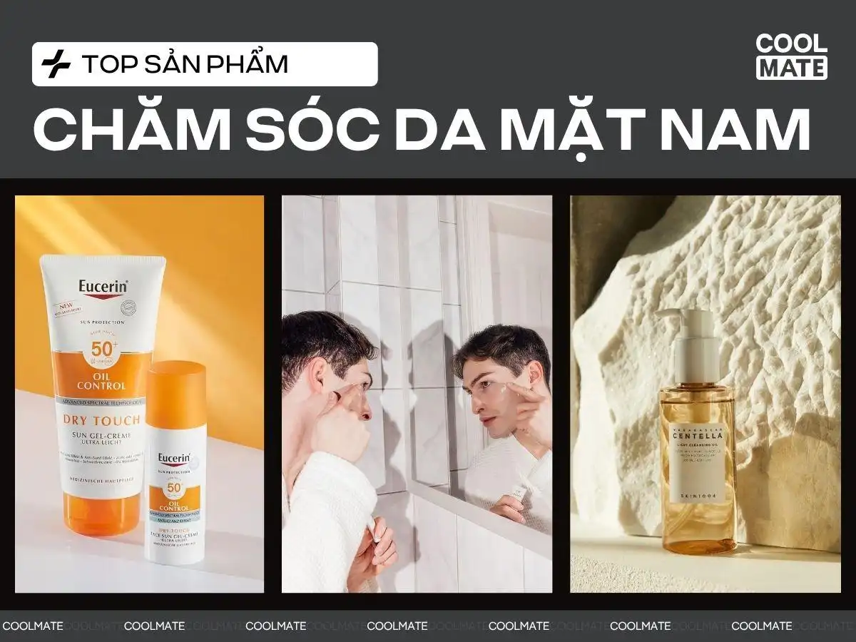 Lựa Chọn Sản Phẩm Chăm Sóc Da Mặt Cho Nam - Hướng Dẫn Chọn Chuẩn