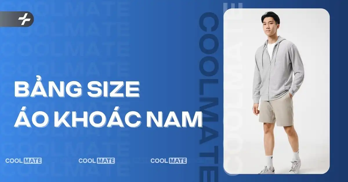 Lựa chọn size áo khoác nam chuẩn: Hướng dẫn đo chiều cao, cân nặng, số đo cơ thể