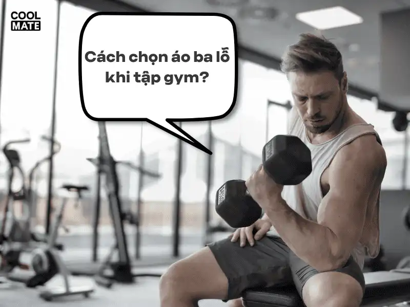 Lý do nên lựa chọn áo ba lỗ thể thao riêng biệt cho gym