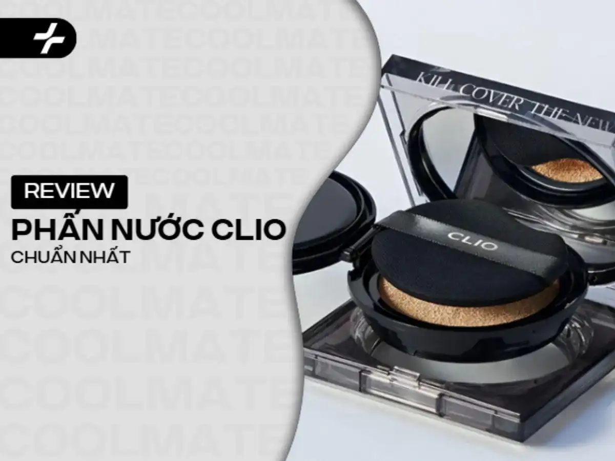 Review Phấn Nước Clio: So Sánh Các Dòng Hot & Cách Chọn Chuẩn