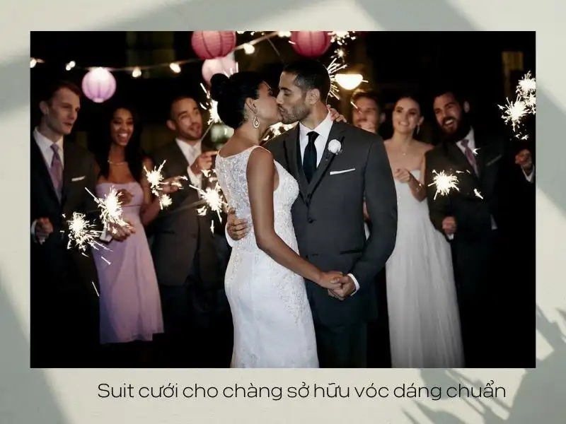 Suit cưới cho chàng sở hữu vóc dáng chuẩn